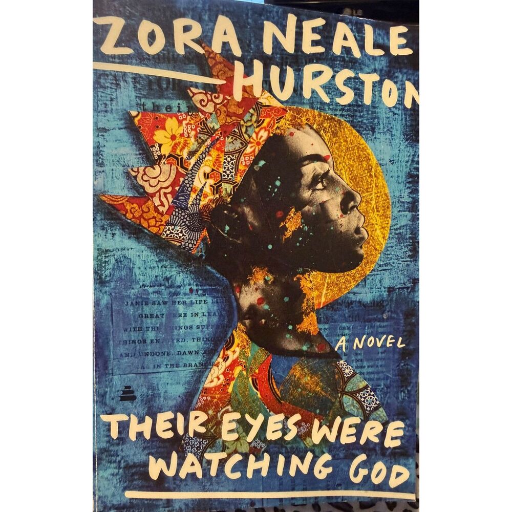 #216 - Their Eyes Were Watching God- Zora Neale Hurston